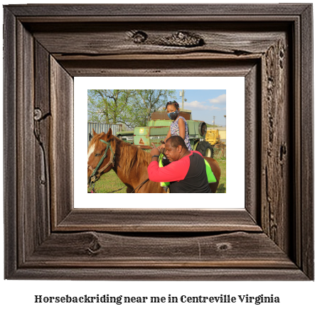 horseback riding near me in Centreville, Virginia